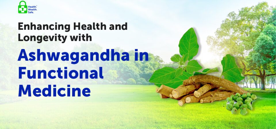 Ashwagandha in functional medicine